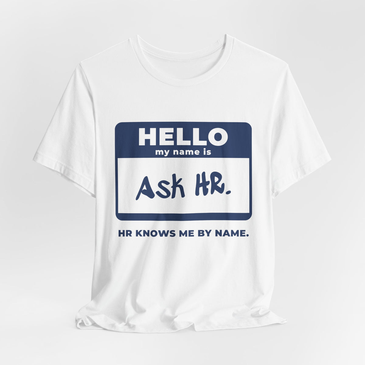 HR Knows Me by Name Tee (Navy Blue Ink)