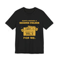 Santa Needed a Second Folder for Me Tee (Gold Ink)