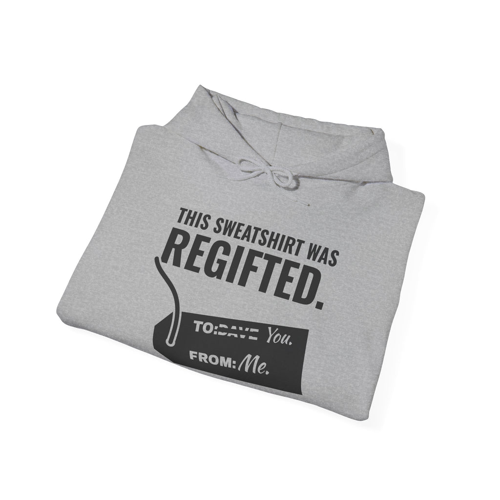This Sweatshirt Was Regifted Hoodie (Light)