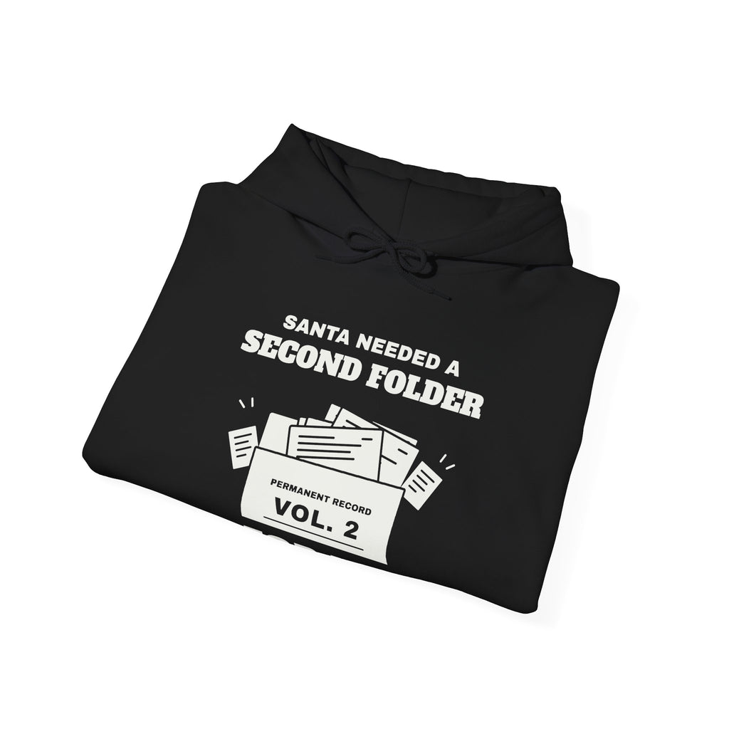 Santa Needed a Second Folder for Me Hoodie (Dark)