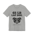 65 lb Lap Dog Tee (Light)