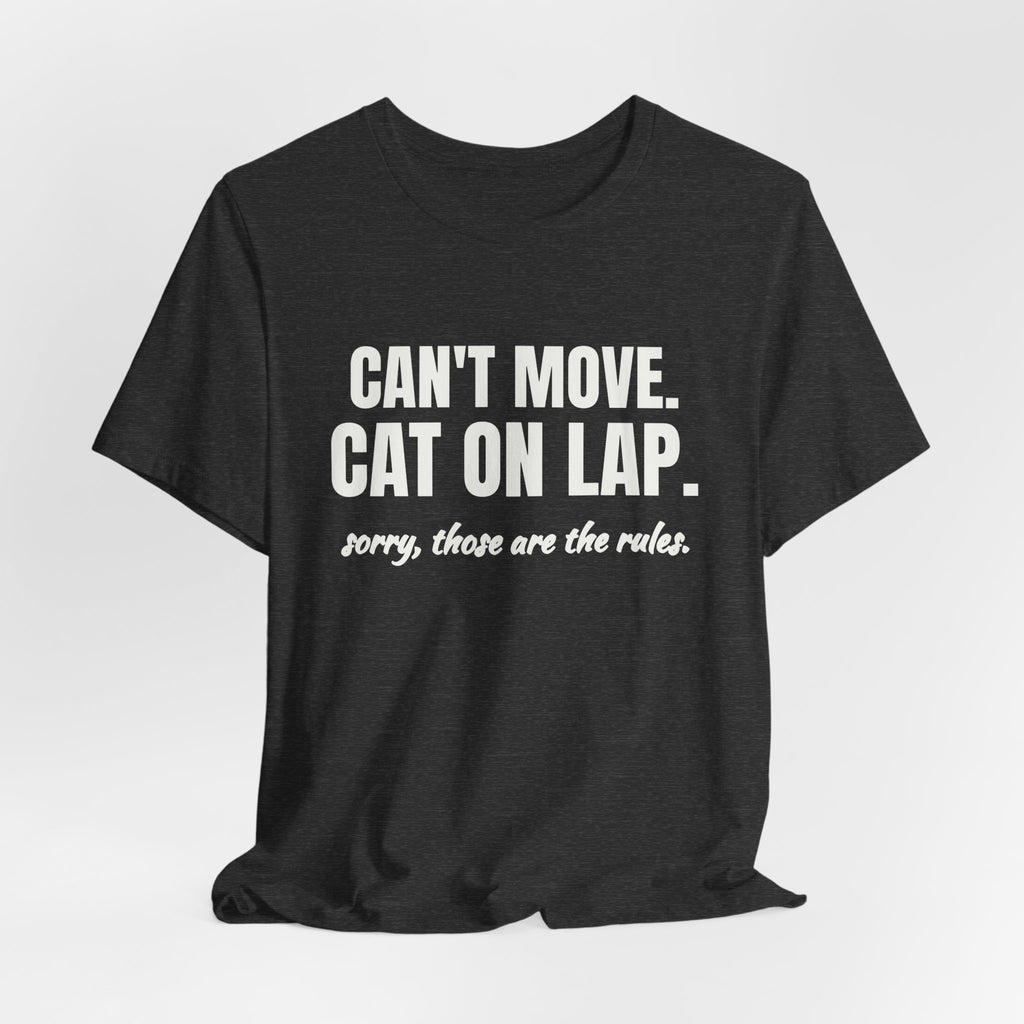 Can't Move. Cat on Lap Tee (Dark)