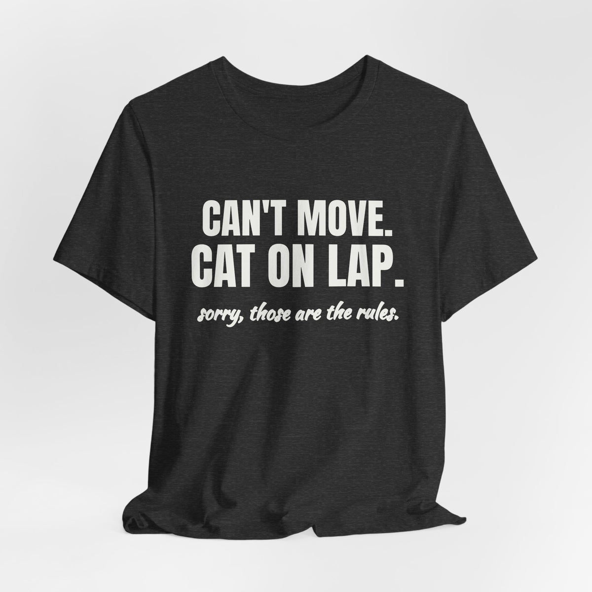 Can't Move. Cat on Lap Tee (Dark)