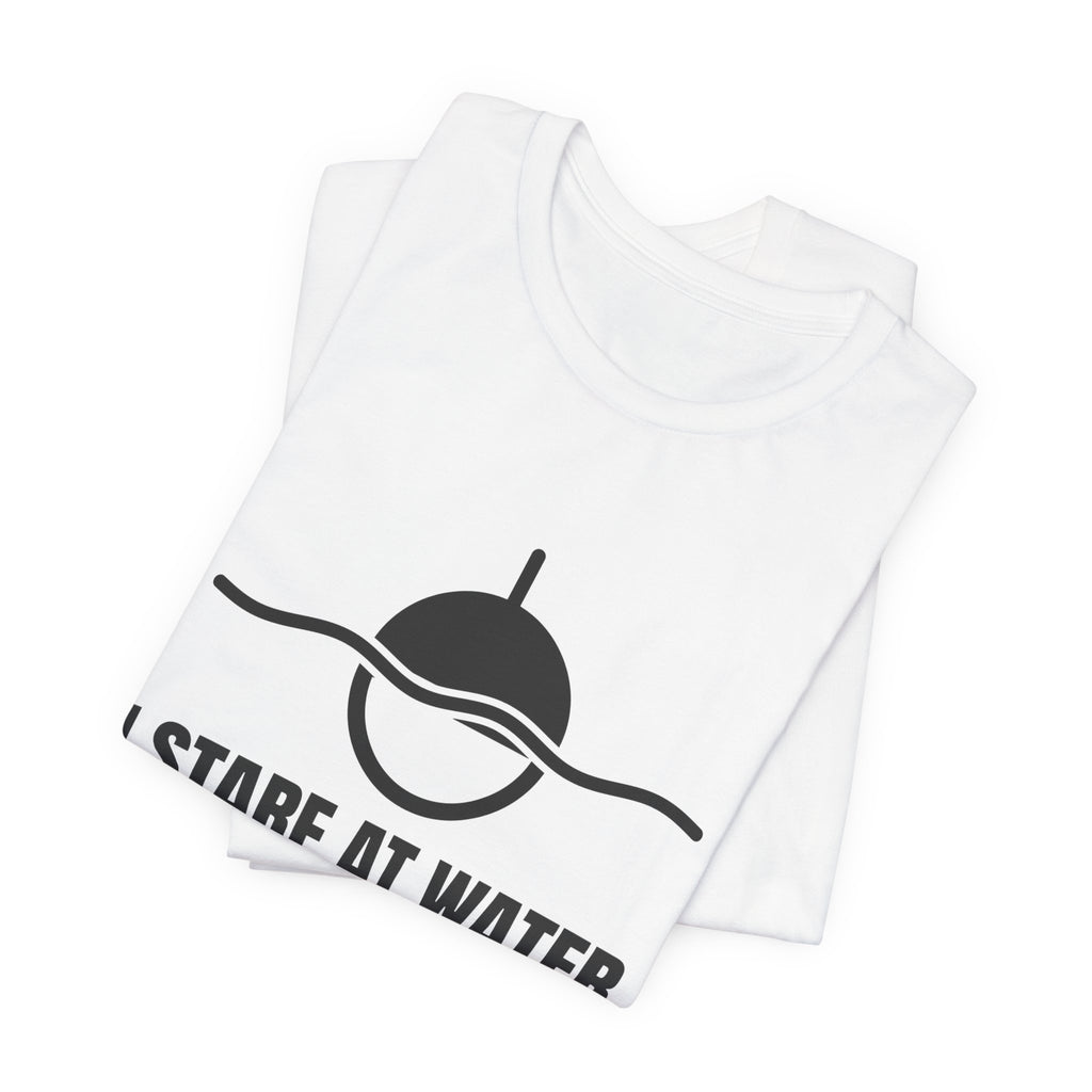 I Stare at Water. It's a Skill Tee (Light)