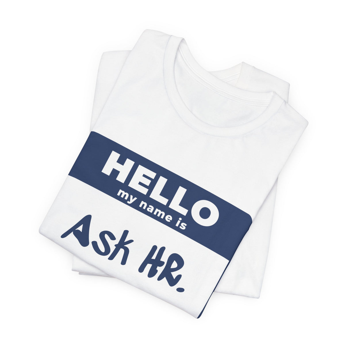 HR Knows Me by Name Tee (Navy Blue Ink)