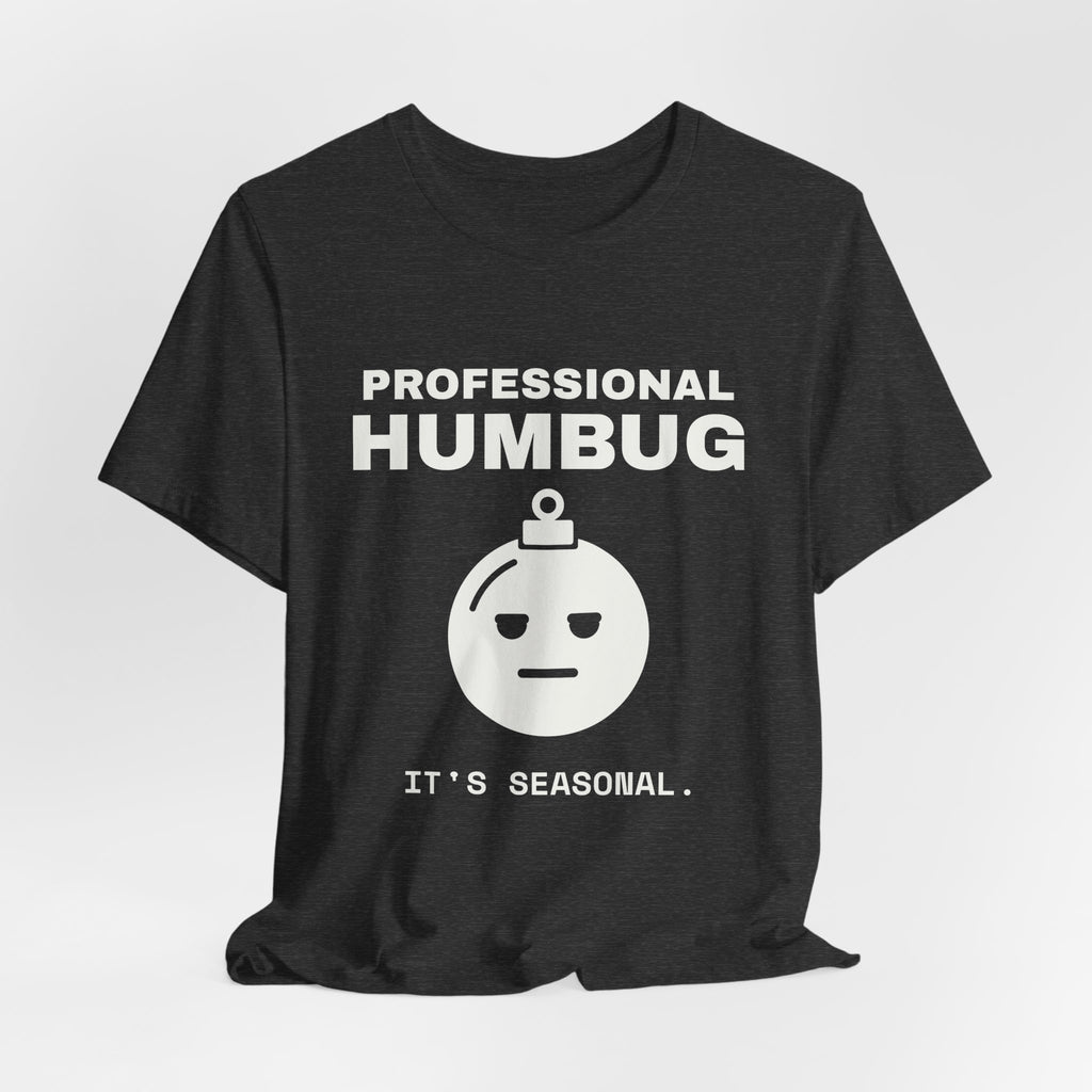 Professional Humbug Tee (Dark)