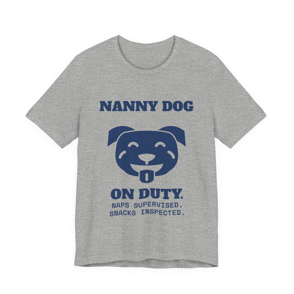 Nanny Dog on Duty Tee (Navy Blue Ink)