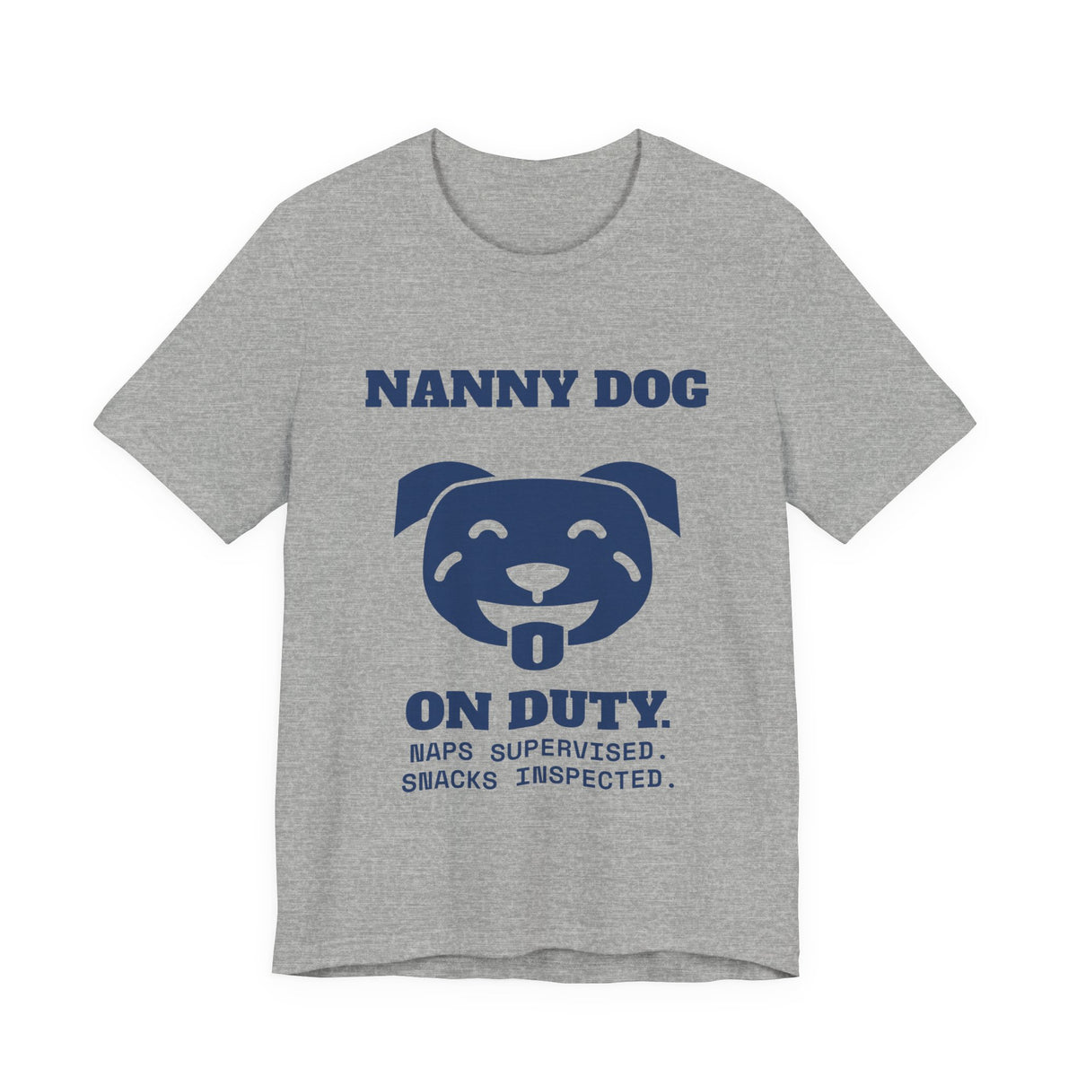 Nanny Dog on Duty Tee (Navy Blue Ink)