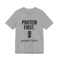 Protein First. People Later Tee (Light)