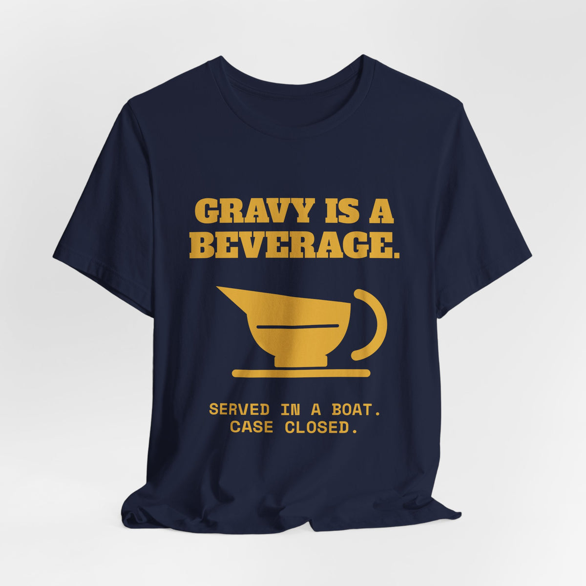 Gravy Is a Beverage Tee (Gold)