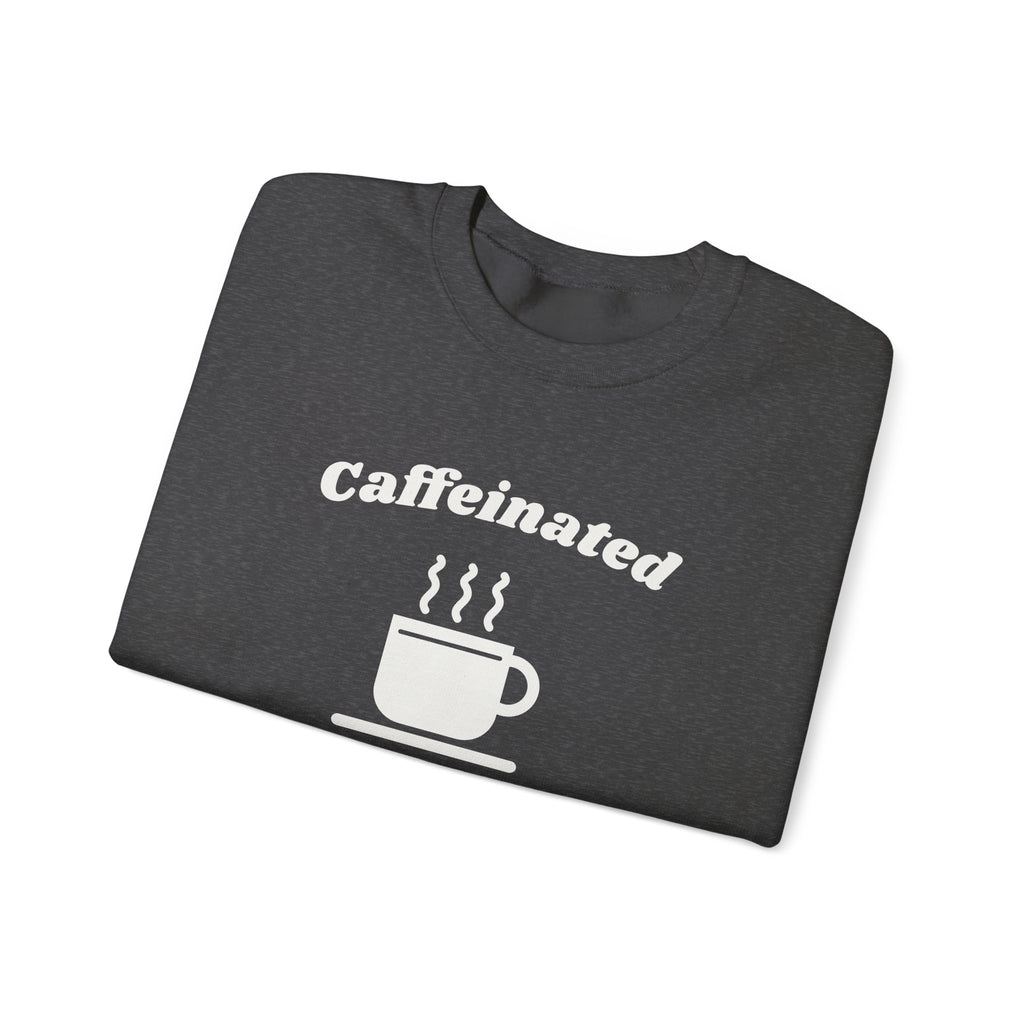 Caffeinated Enough to Be Polite Crewneck Sweatshirt (Dark)