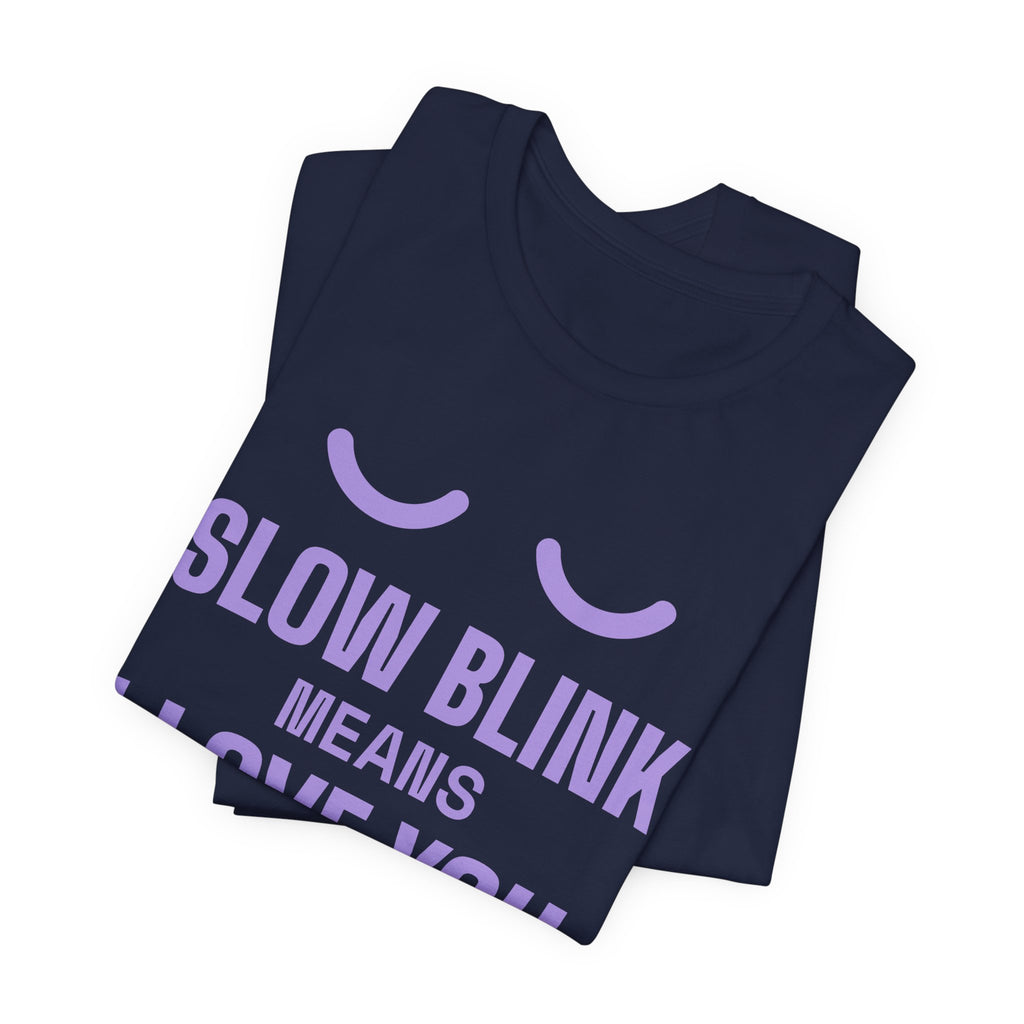 Slow Blink Means I Love You Tee (Lavender)