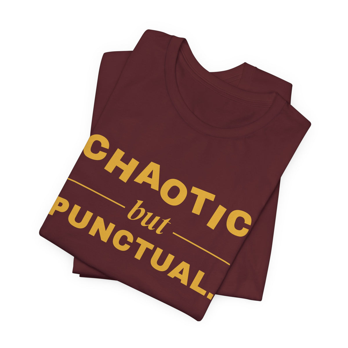 Chaotic but Punctual Tee (Gold Ink)