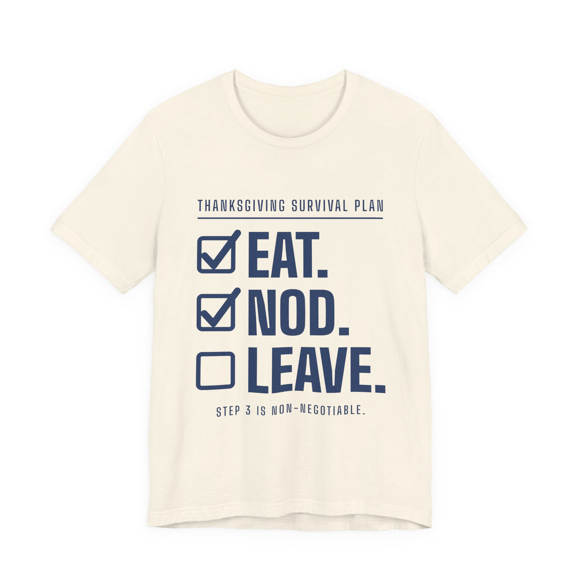 Eat. Nod. Leave. Tee (Navy Blue Ink)
