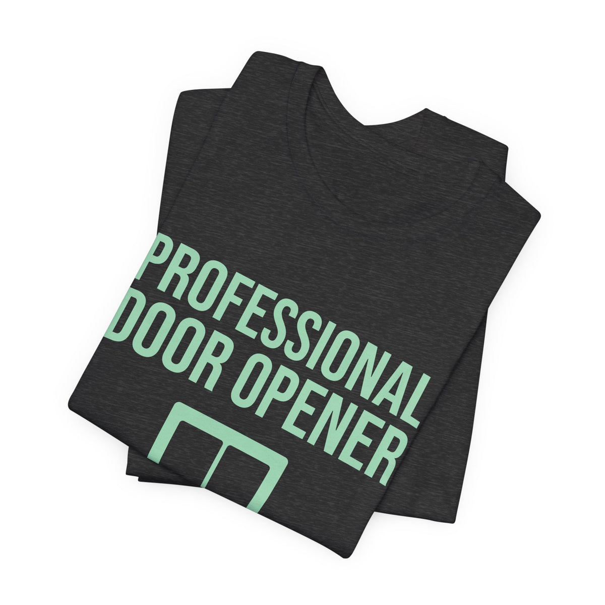 Professional Door Opener Tee (Mint Green Ink)