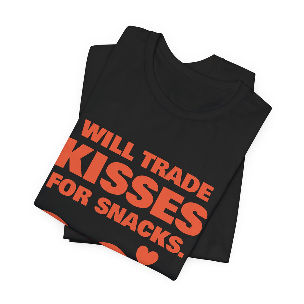 Will Trade Kisses for Snacks Tee (Orange)