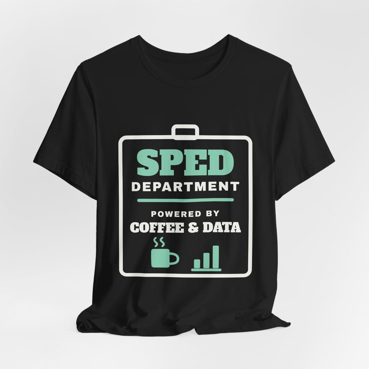 SPED Department: Powered by Coffee & Data Tee (Dark)