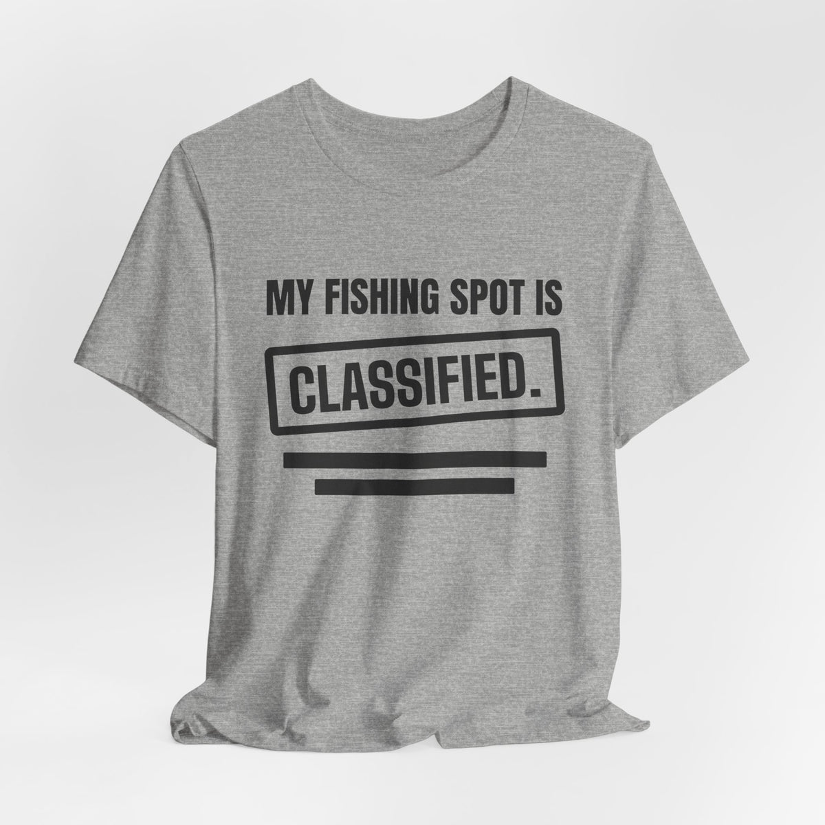 My Fishing Spot Is Classified Tee (Light)