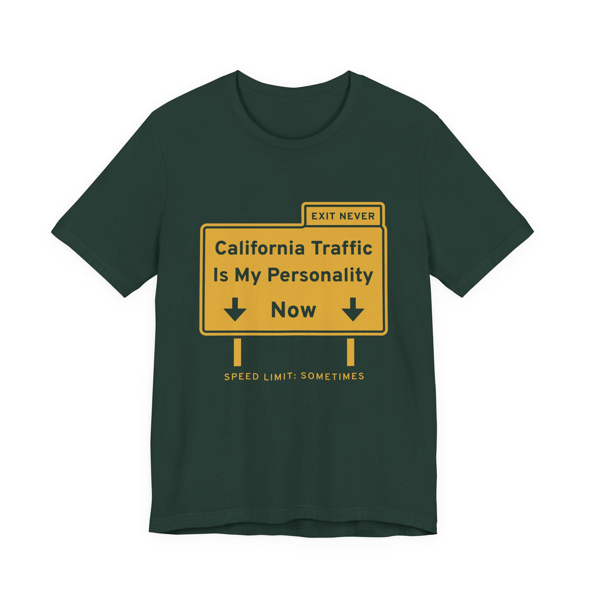 California Traffic Is My Personality Now Tee (Gold Ink)