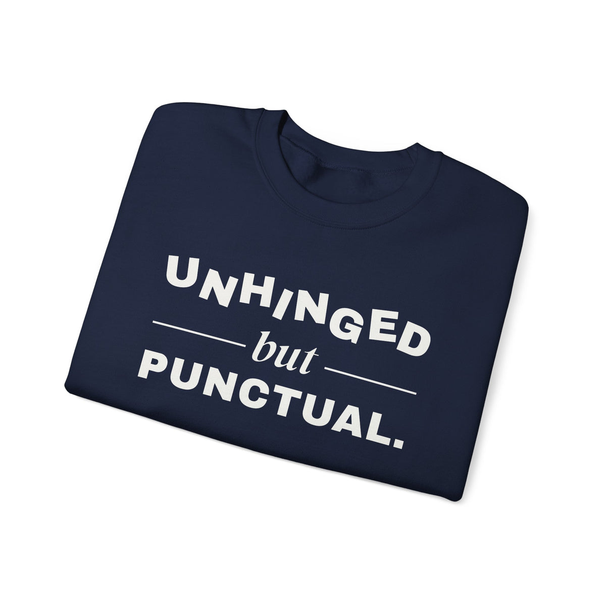 Unhinged but Punctual Crewneck Sweatshirt (Dark)