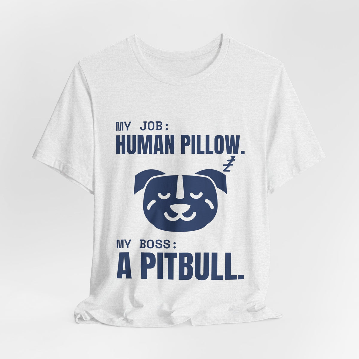My Job: Human Pillow Tee (Navy Blue Ink)