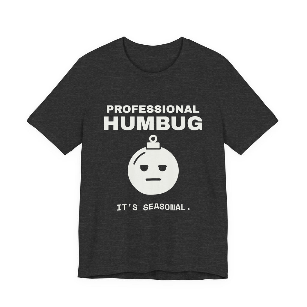 Professional Humbug Tee (Dark)