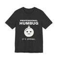 Professional Humbug Tee (Dark)