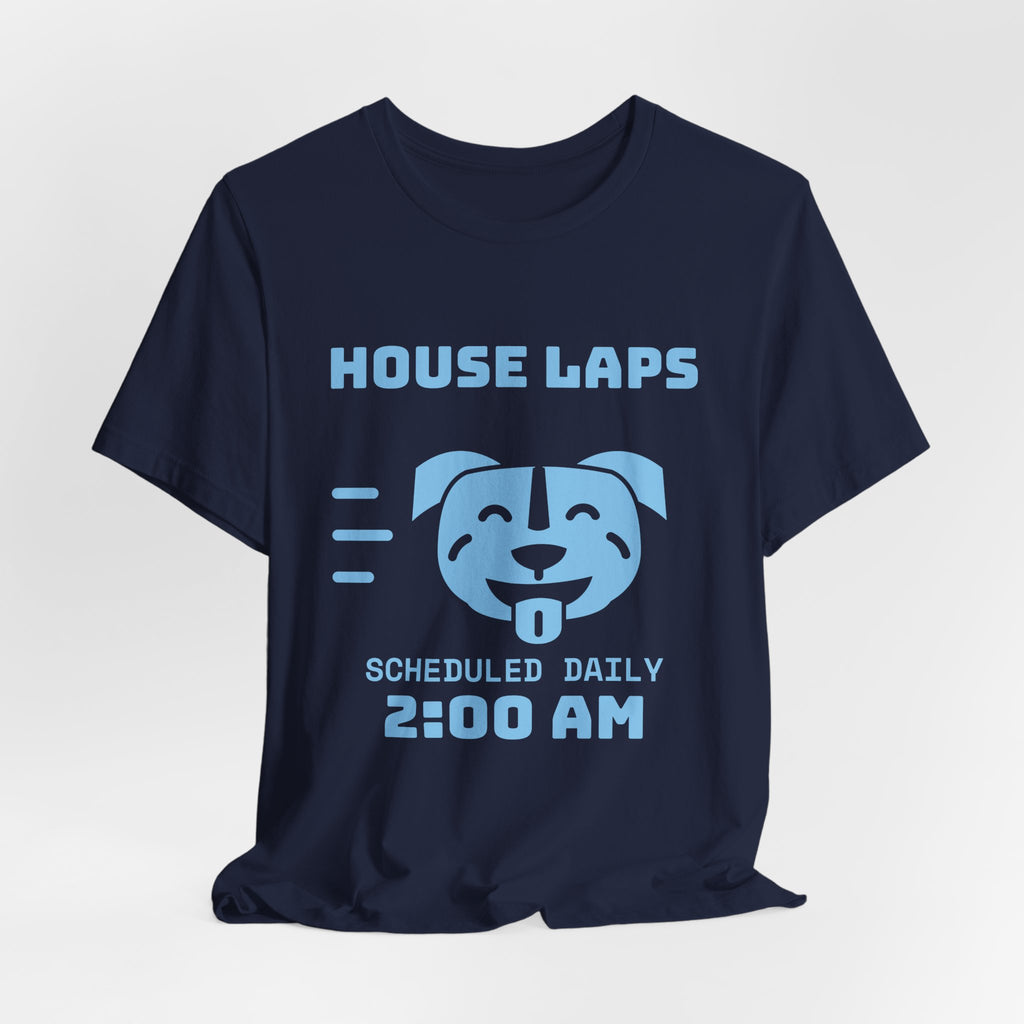 House Laps Scheduled Daily 2:00 AM Tee (Sky Blue Ink)