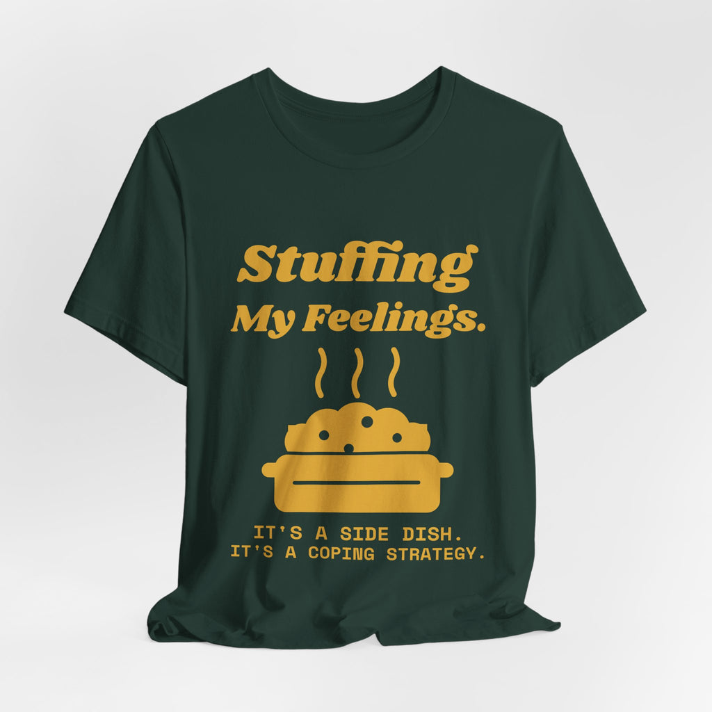 Stuffing My Feelings Tee (Gold)