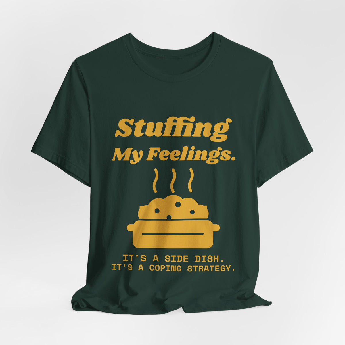 Stuffing My Feelings Tee (Gold)
