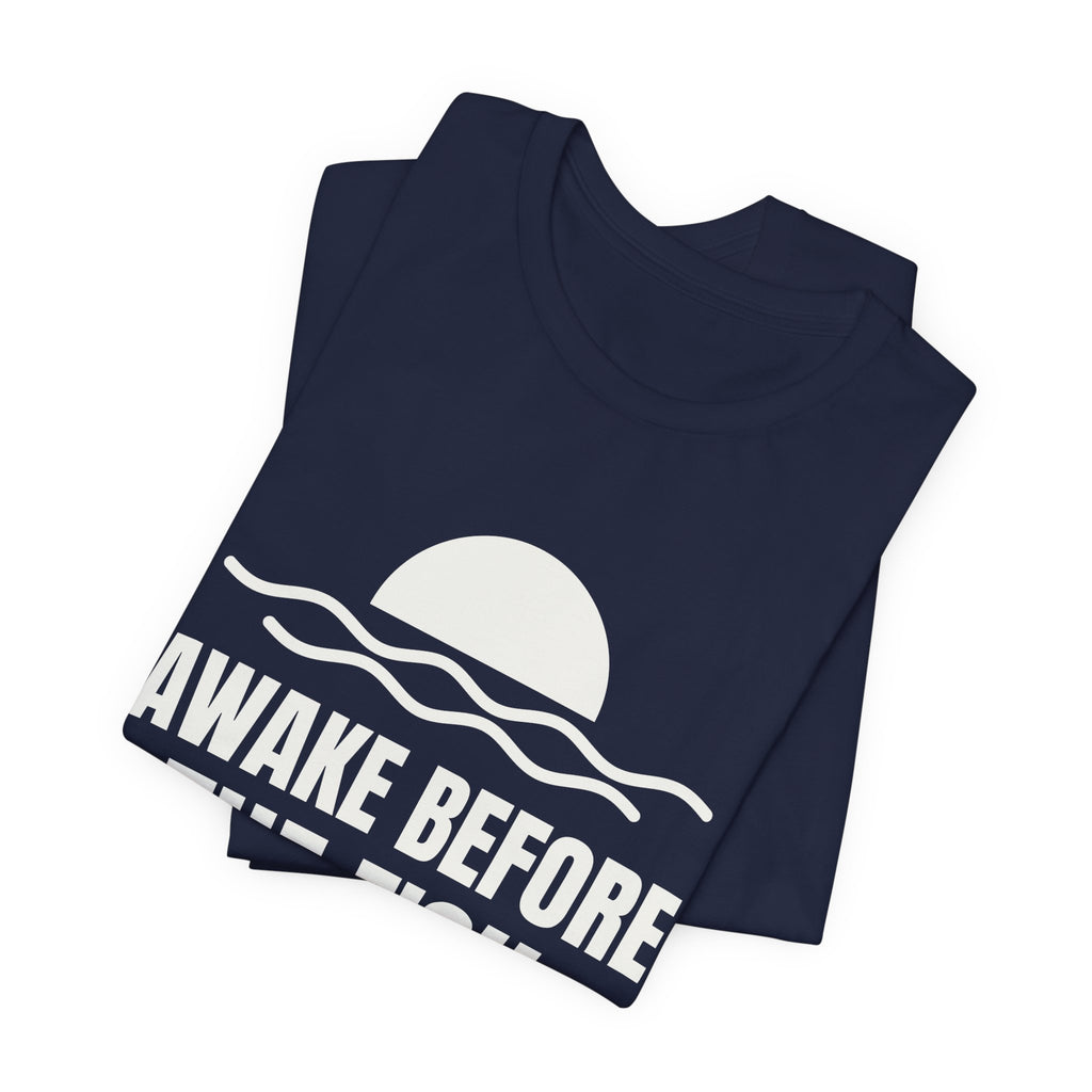 Awake Before the Fish Tee (Dark)