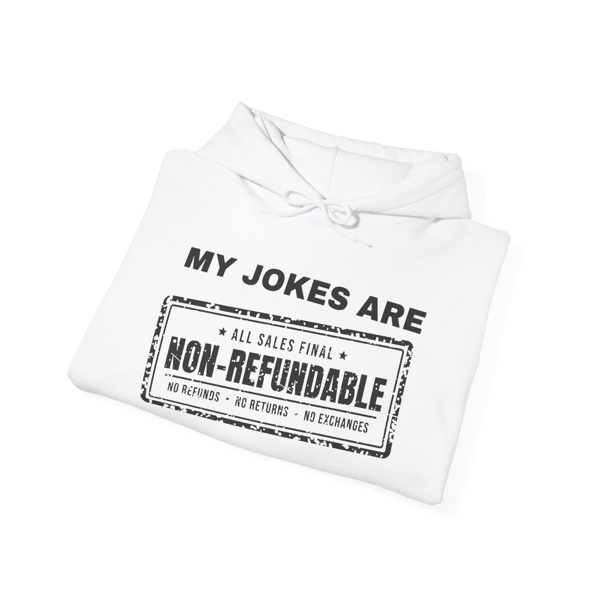 My Jokes Are Non-Refundable Hoodie (Light)