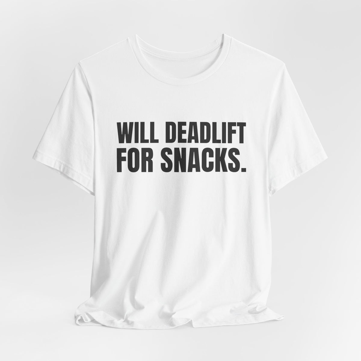 Will Deadlift for Snacks Tee (Light)