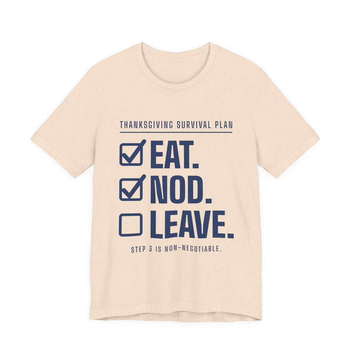 Eat. Nod. Leave. Tee (Navy Blue Ink)