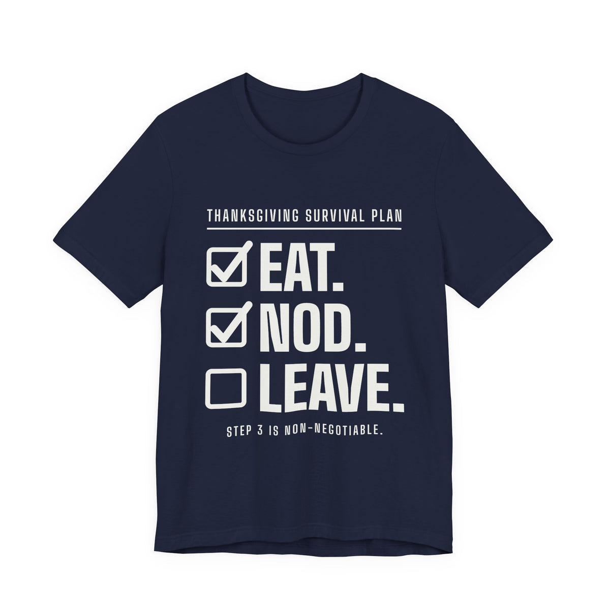 Eat. Nod. Leave. Tee (Dark)