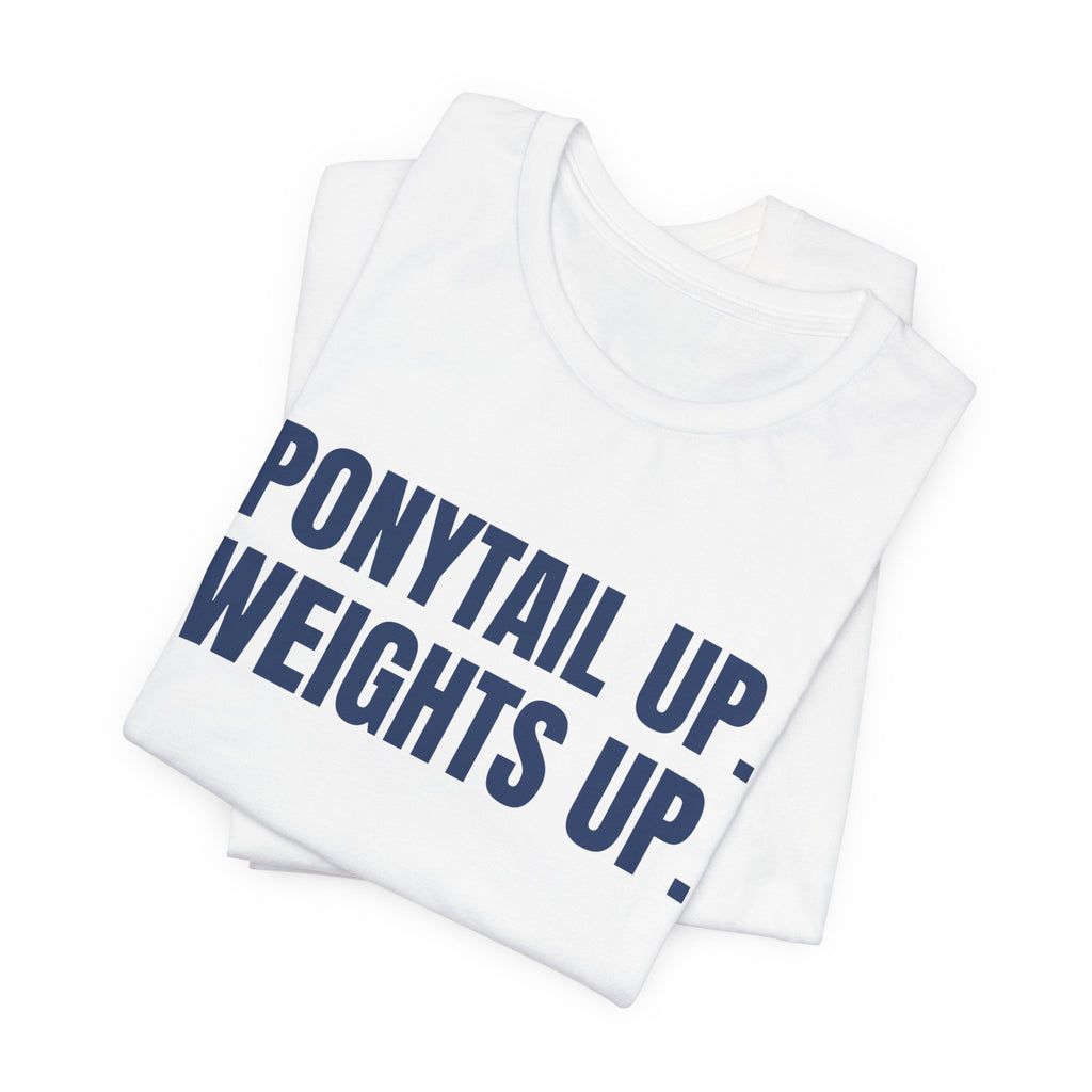 Ponytail Up. Weights Up Tee (Navy Blue Ink)