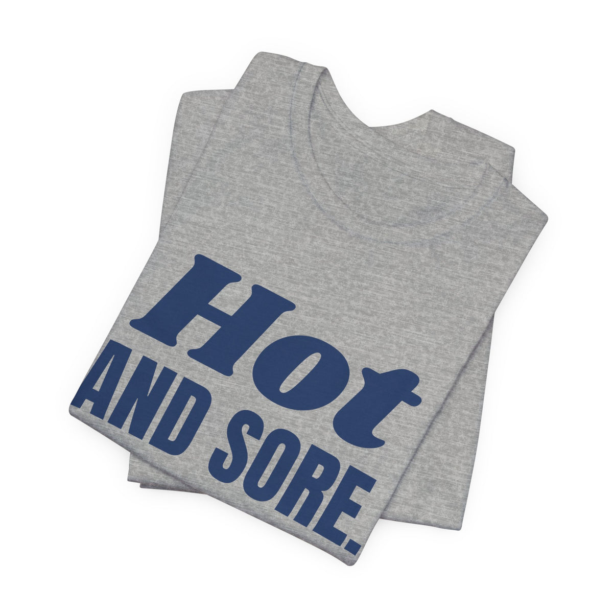 Hot and Sore Tee (Navy Blue Ink)
