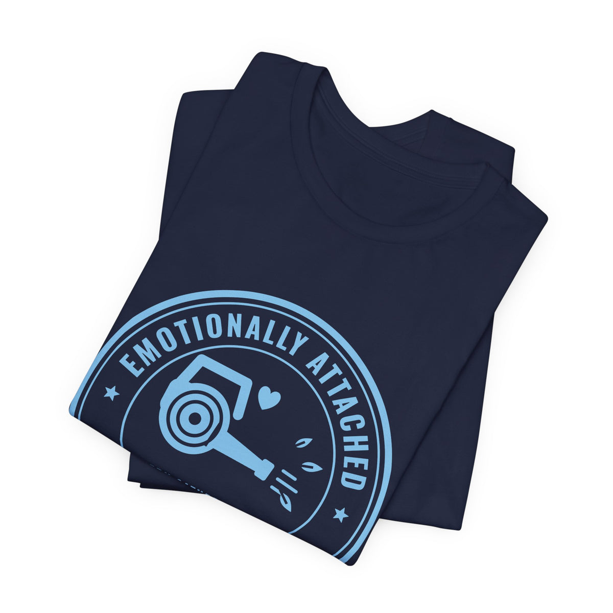 Emotionally Attached to My Leaf Blower Tee (Sky Blue Ink)