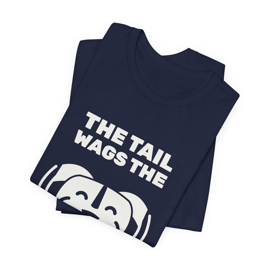 The Tail Wags the Whole Dog Tee (Dark)