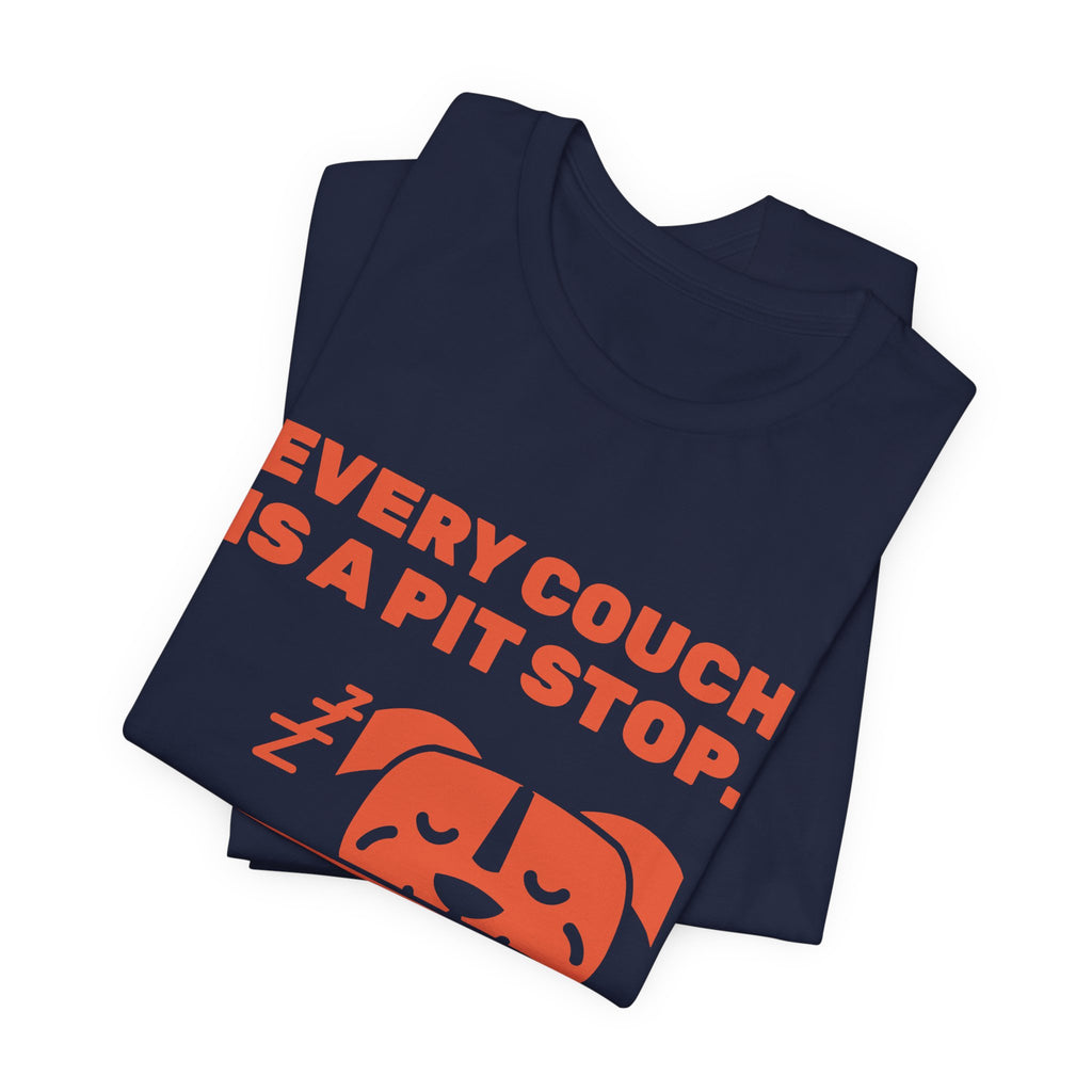 Every Couch Is a Pit Stop Tee (Orange)