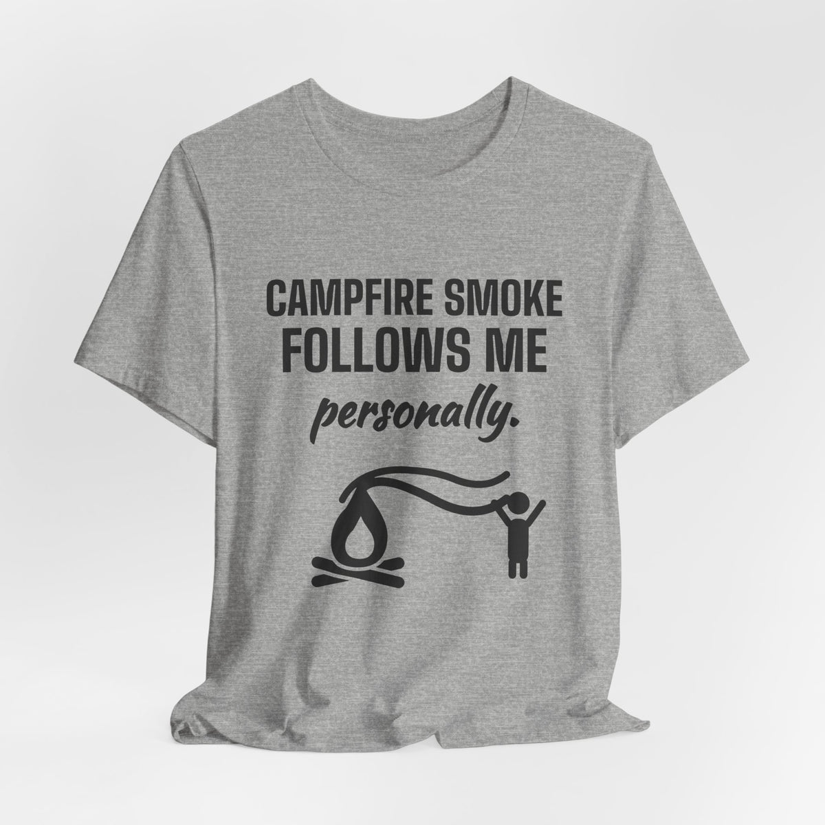 Campfire Smoke Follows Me Personally Tee (Light)