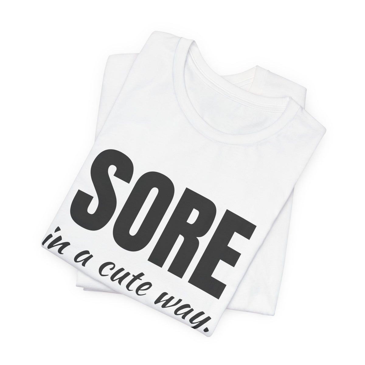 Sore in a Cute Way Tee (Light)