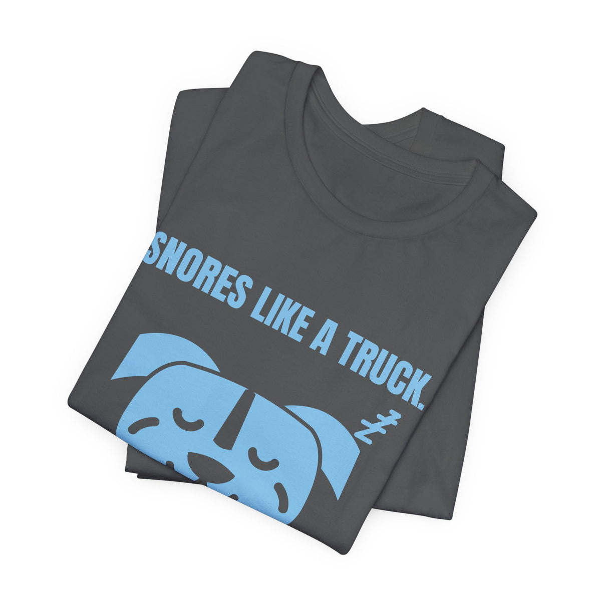 Snores Like a Truck Tee (Sky Blue Ink)