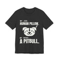 My Job: Human Pillow Tee (Dark)