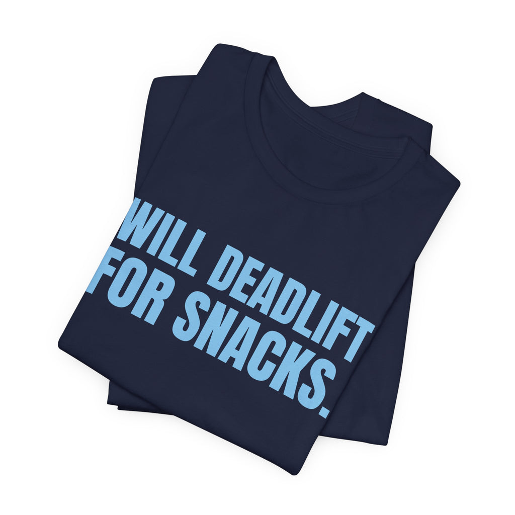 Will Deadlift for Snacks Tee (Sky Blue Ink)
