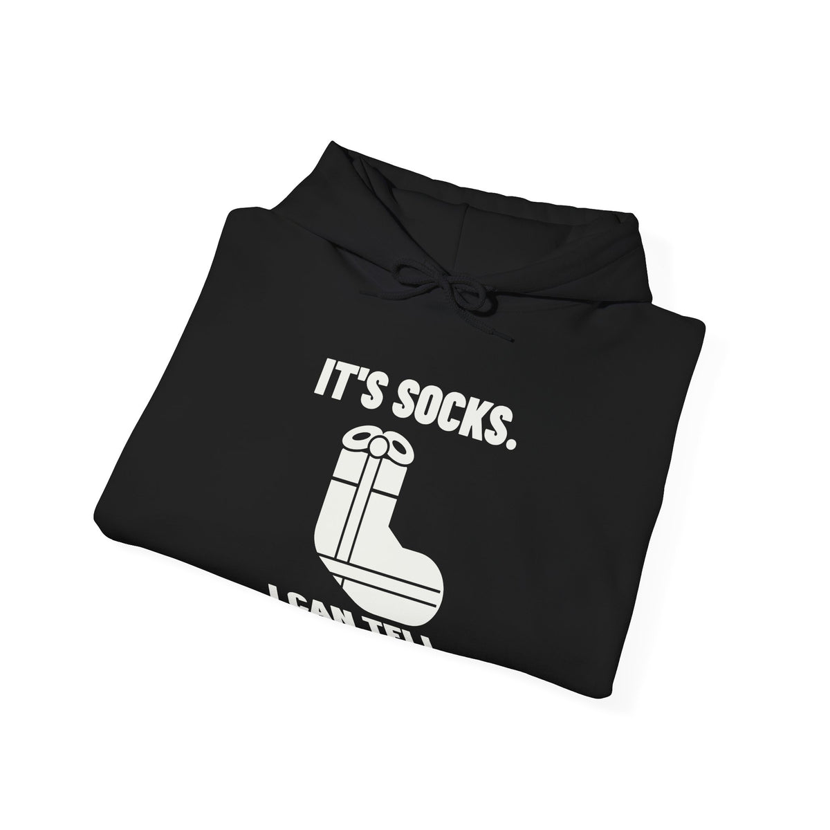 It's Socks I Can Tell Hoodie (Dark)