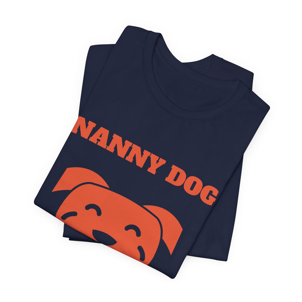 Nanny Dog on Duty Tee (Orange)