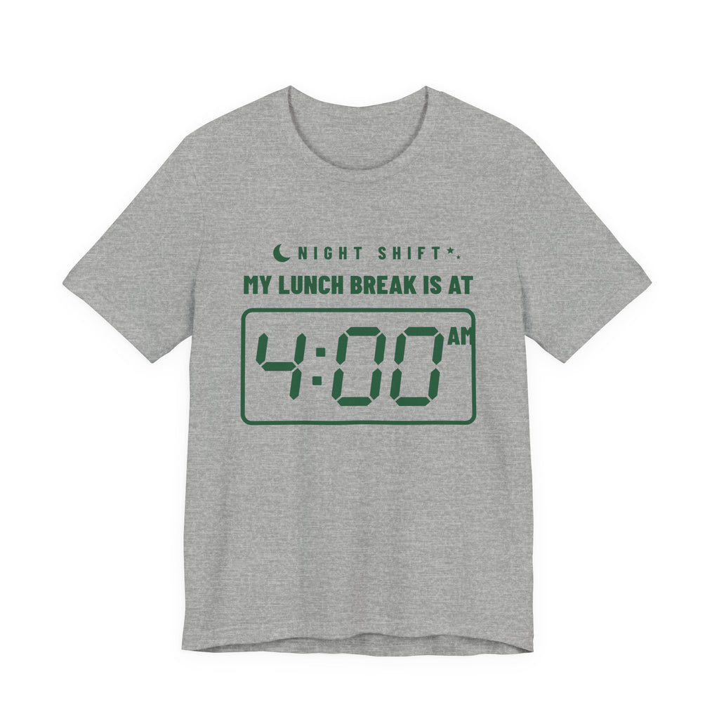 My Lunch Break Is at 4 AM Tee (Forest Green Ink)
