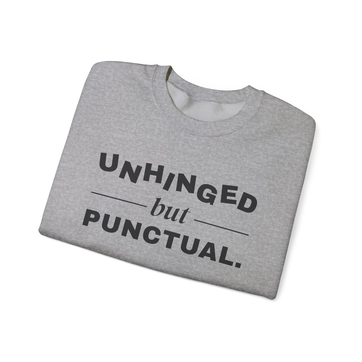 Unhinged but Punctual Crewneck Sweatshirt (Light)