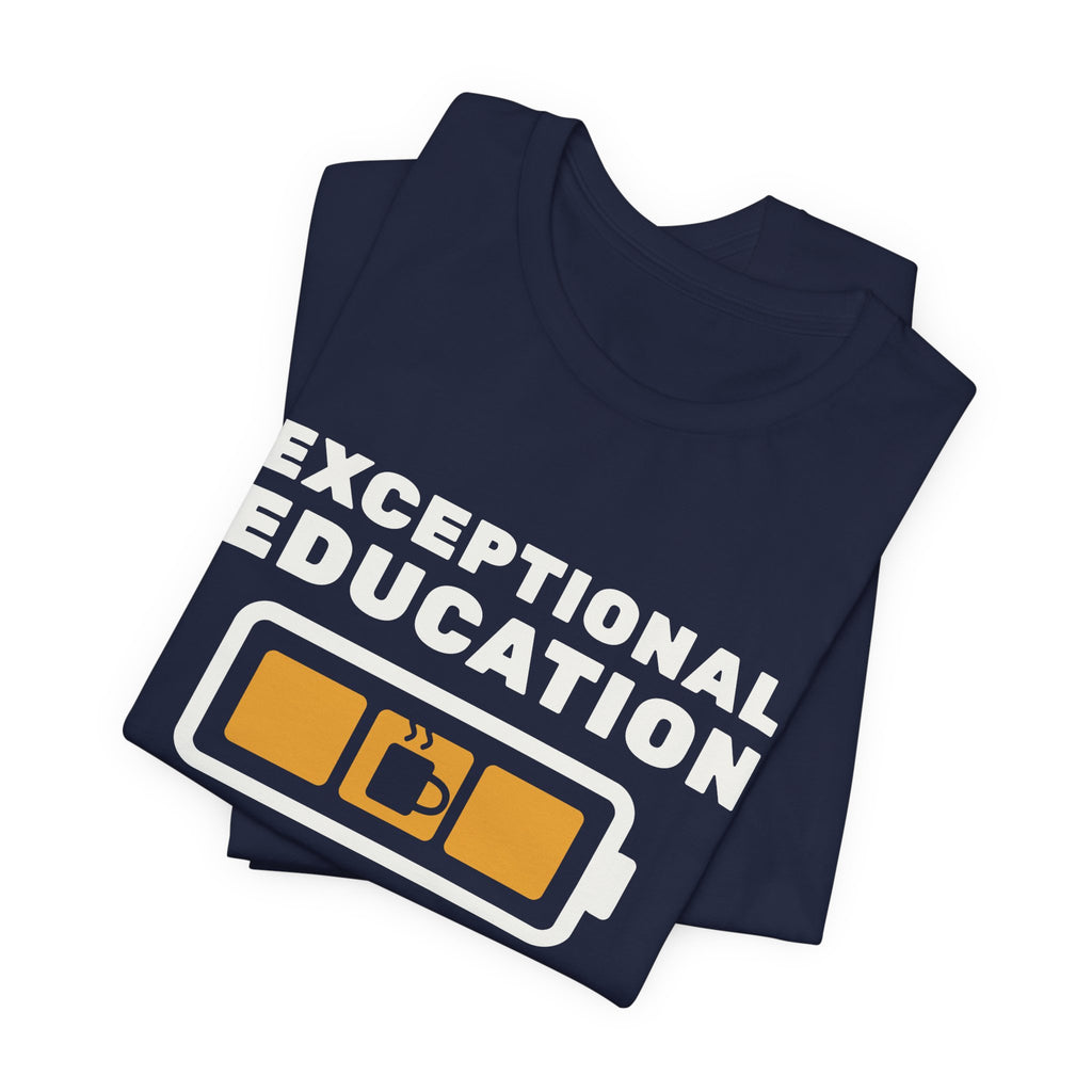 Exceptional Education: Powered by Patience & Coffee Tee (Dark)